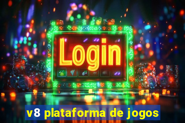 v8 plataforma de jogos